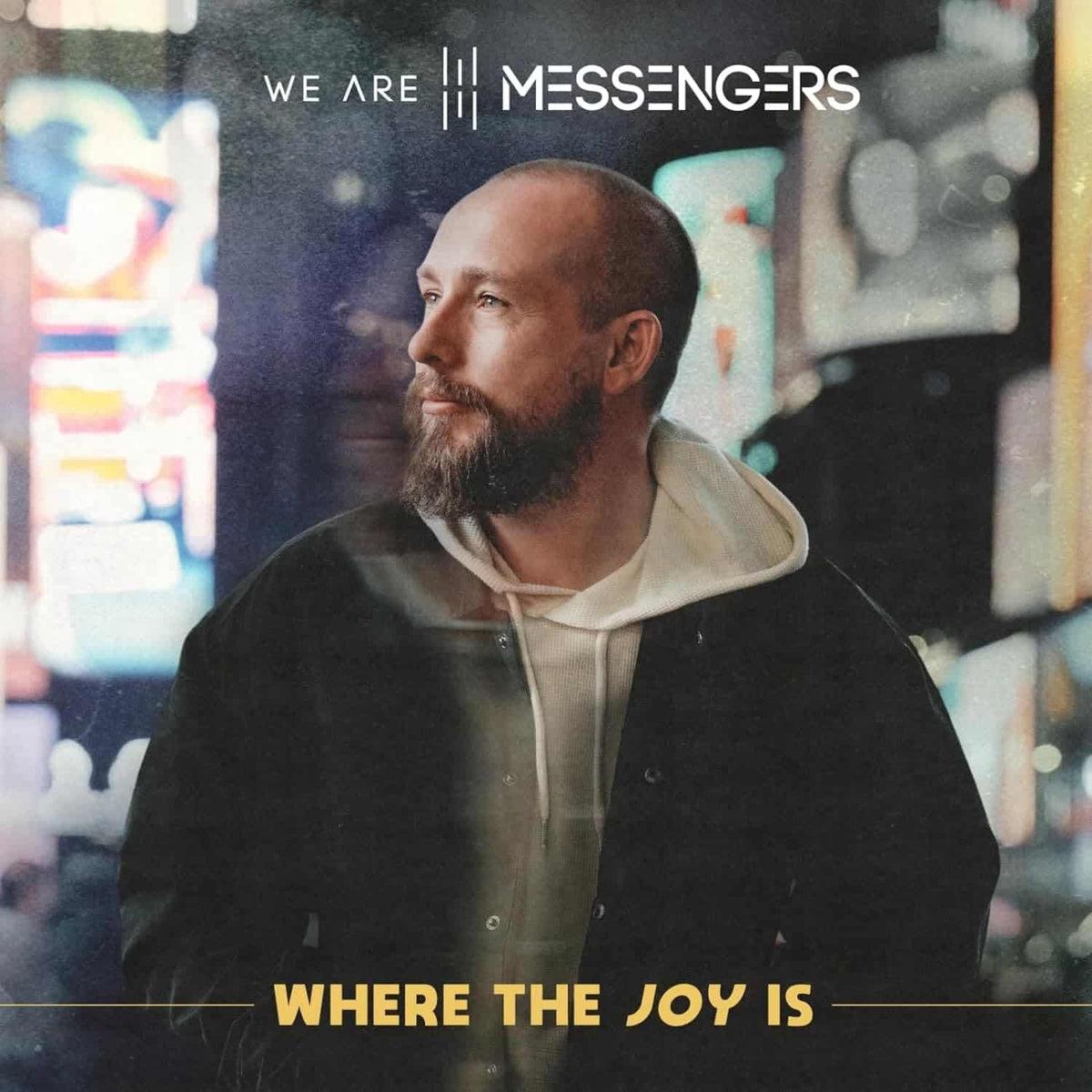 We Are Messengers - Where The Joy Is LP