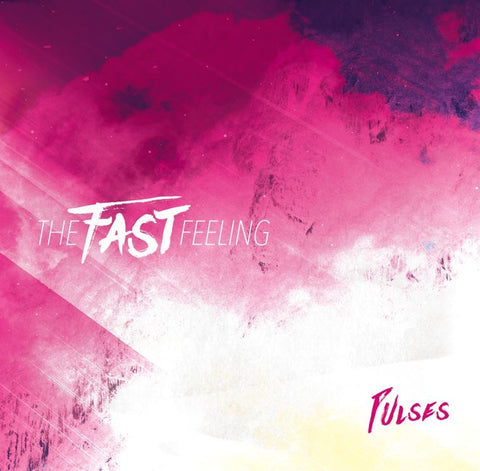 The Fast Feeling - Pulses LP