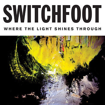 Switchfoot - Where The Light Shines Through (2LP + Download Card.