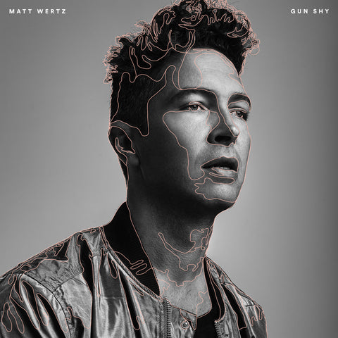Matt Wertz - Gun Shy LP