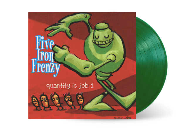 Five Iron Frenzy - Quantity Is Job 1 Vinyl LP (SMLXL EXCLUSIVE)