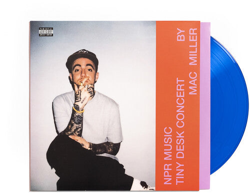 Mac Miller - NRP Music Tiny Desk Concert LP