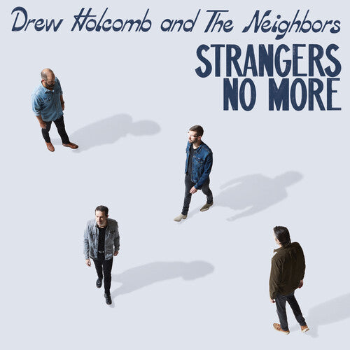 Drew Holcomb and The Neighbors - Strangers No More LP
