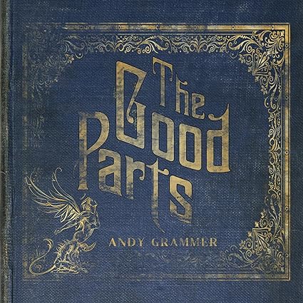 Andy Grammer - The Good Parts LP