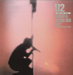 U2 - Under A Blood Red Sky LP