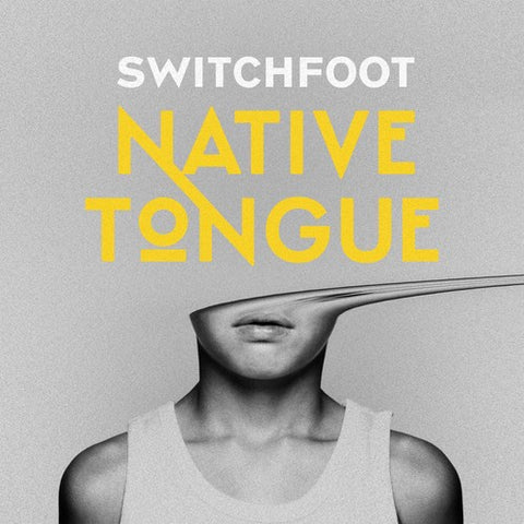 Switchfoot - Native Tongue 2LP+Download Card