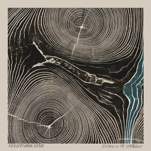 NEEDTOBREATHE - Rivers In The Wasteland LP