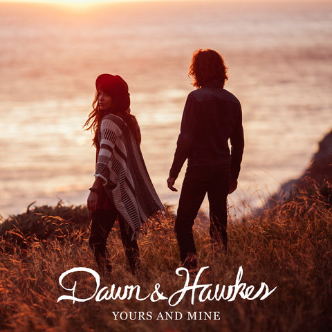 Dawn & Hawkes - Yours and Mine LP + CD