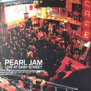 Pearl Jam - Live At Easy Street (Indie Exclusive LP)