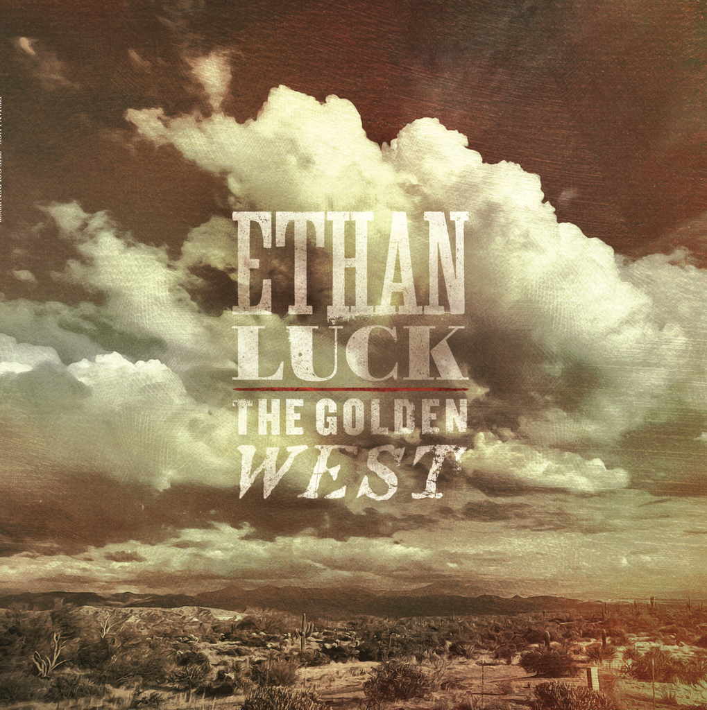 Ethan Luck - The Golden West LP