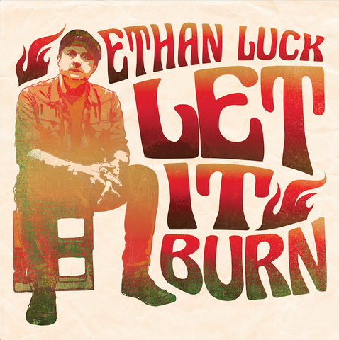 Ethan Luck - Let It Burn LP