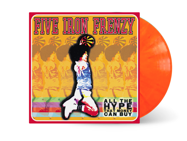 Five Iron Frenzy - All The Hype That Money Can Buy Vinyl LP (SMLXL EXCLUSIVE)